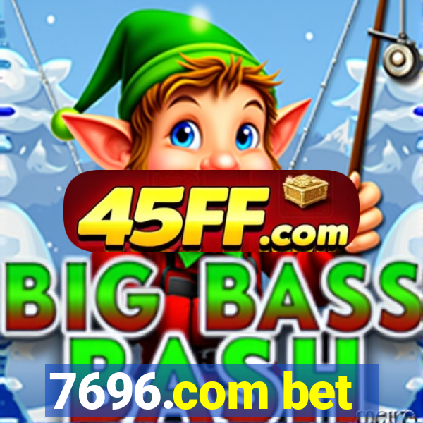 7696.com bet